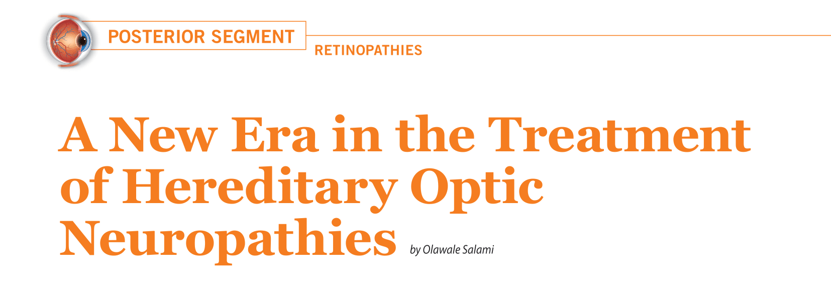 A New Era in the Treatment of Hereditary Optic Neuropathies